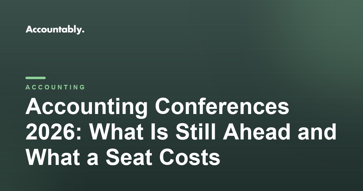 Accounting Conferences 2026: What Is Still Ahead and What a Seat Costs