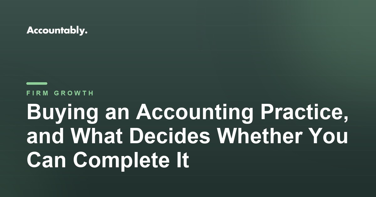 Buying an Accounting Practice, and What Decides Whether You Can Complete It