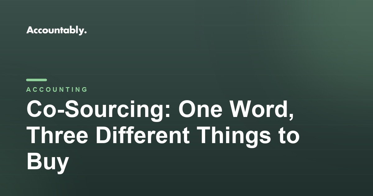Co-Sourcing: One Word, Three Different Things to Buy