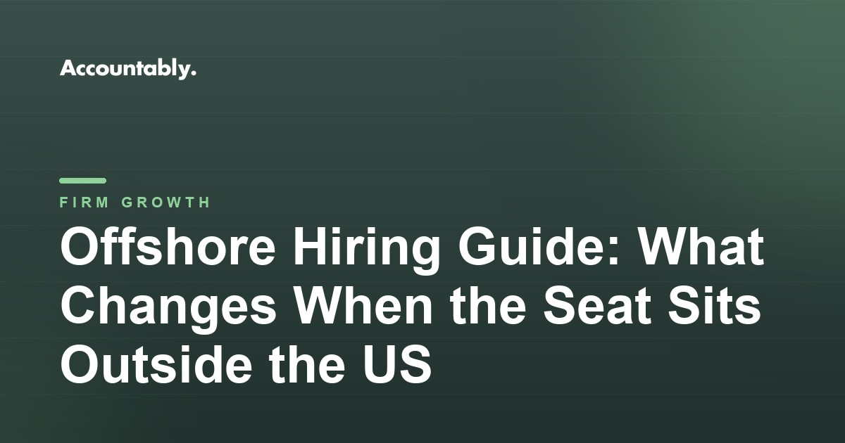 Offshore Hiring Guide: What Changes When the Seat Sits Outside the US