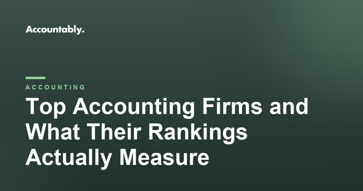 Top Accounting Firms and What Their Rankings Actually Measure