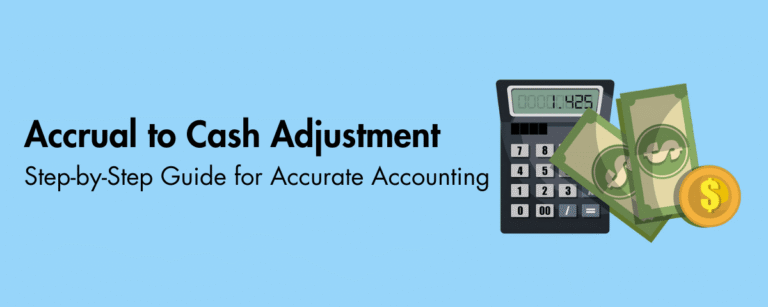 Accrual to cash adjustment