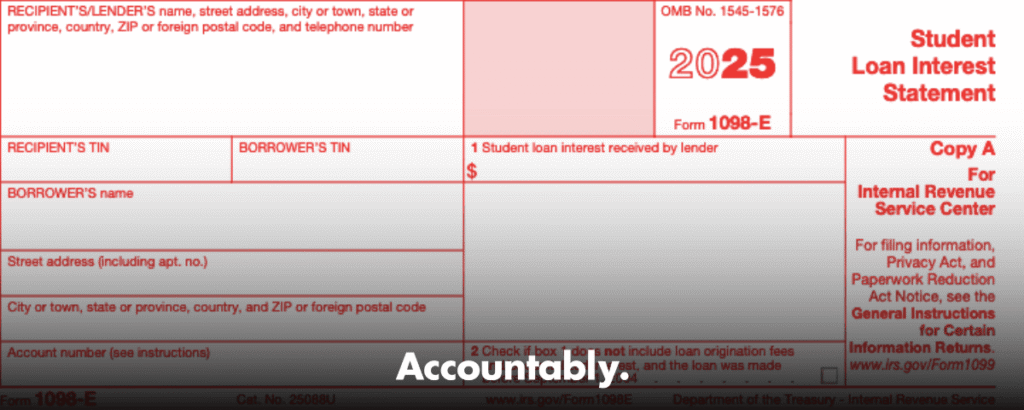 Form 1098‑E - Student Loan Interest Deduction Guide – Accountably.com