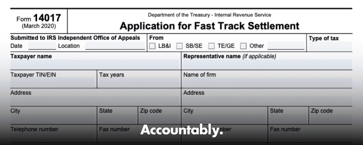 Form 14017- Fast Track Settlement Guide for IRS Exams – Accountably.com