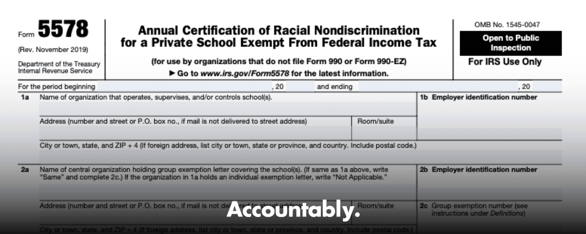 Form 5578 - compliance guide for private K–12 schools – Accountably.com