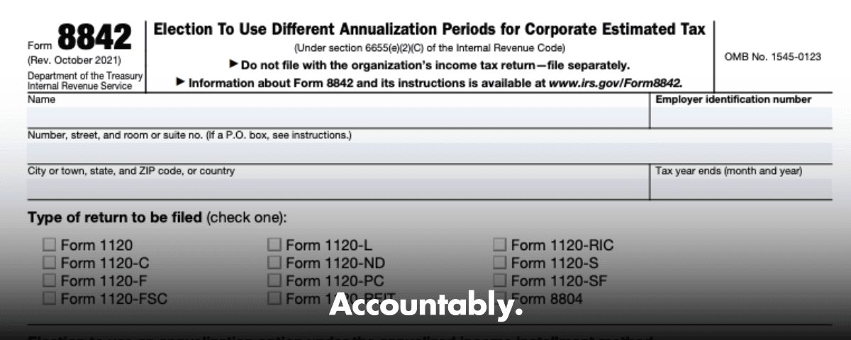 Form 8842 - Annualized Estimated Tax Election for Corporations ...