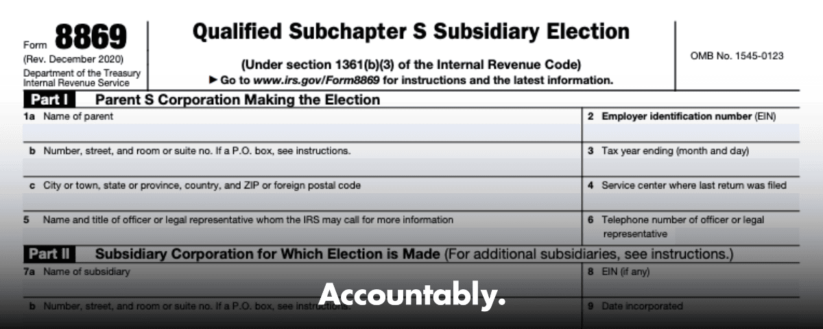 Form 8869 - QSub Election, 2025 Guide, Requirements, Timing ...