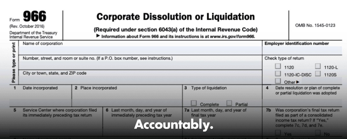 Form 966 - 30‑Day IRS Notice for Corporate Dissolution – Accountably.com